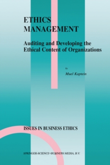 Ethics Management : Auditing and Developing the Ethical Content of Organizations