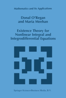 Existence Theory for Nonlinear Integral and Integrodifferential Equations