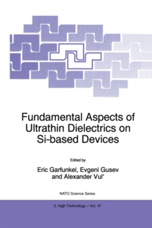 Fundamental Aspects of Ultrathin Dielectrics on Si-based Devices