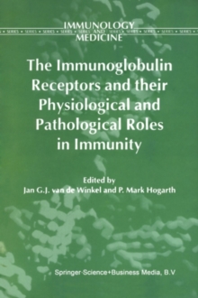 The Immunoglobulin Receptors and their Physiological and Pathological Roles in Immunity