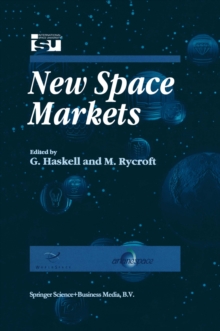 New Space Markets : Symposium Proceedings International Symposium 26-28 May 1997, Strasbourg, France