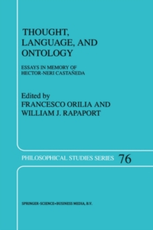 Thought, Language, and Ontology : Essays in Memory of Hector-Neri Castaneda