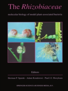 The Rhizobiaceae : Molecular Biology of Model Plant-Associated Bacteria