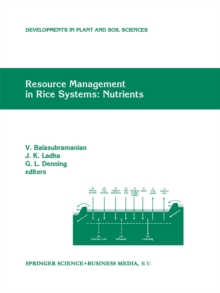 Resource Management in Rice Systems: Nutrients : Papers presented at the International Workshop on Natural Resource Management in Rice Systems: Technology Adaption for Efficient Nutrient Use, Bogor, I