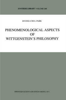 Phenomenological Aspects of Wittgenstein's Philosophy