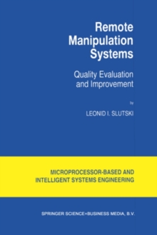 Remote Manipulation Systems : Quality Evaluation and Improvement