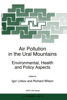 Air Pollution in the Ural Mountains : Environmental, Health and Policy Aspects