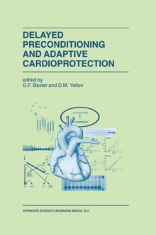 Delayed Preconditioning and Adaptive Cardioprotection