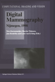 Digital Mammography : Nijmegen, 1998