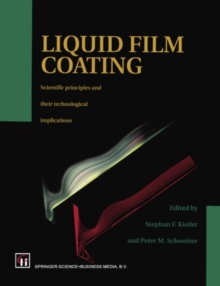 Liquid Film Coating : Scientific principles and their technological implications