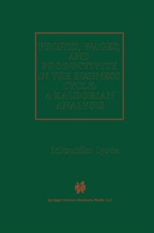 Profits, Wages and Productivity in the Business Cycle : A Kaldorian Analysis