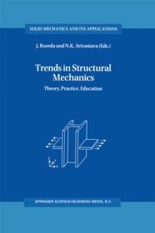 Trends in Structural Mechanics : Theory, Practice, Education