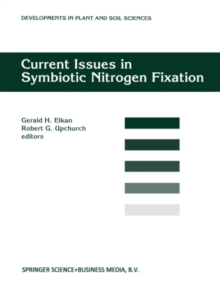 Current Issues in Symbiotic Nitrogen Fixation : Proceedings of the 5th North American Symbiotic Nitrogen Fixation Conference, held at North Carolina,USA, August 13-17, 1995