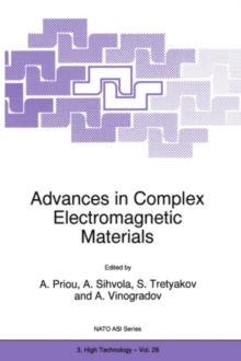 Advances in Complex Electromagnetic Materials