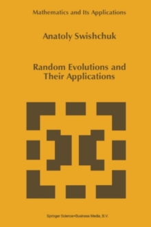 Random Evolutions and Their Applications