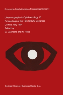 Ultrasonography in Ophthalmology XV : Proceedings of the 15th SIDUO Congress, Cortina, Italy 1994