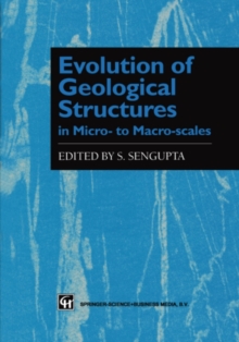 Evolution of Geological Structures in Micro- to Macro-scales