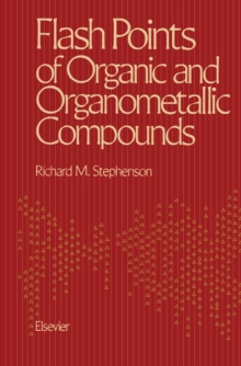 Flash Points of Organic and Organometallic Compounds