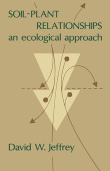 Soil~Plant Relationships : An Ecological Approach