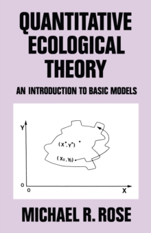 Quantitative Ecological Theory : An Introduction to Basic Models