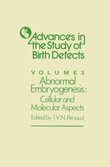 Abnormal Embryogenesis : Cellular and Molecular Aspects