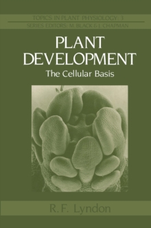 Plant Development : The Cellular Basis