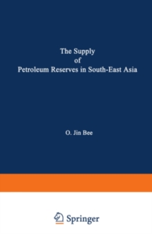 The Supply of Petroleum Reserves in South-East Asia : Economic Implications of Evolving Property Rights Arrangements