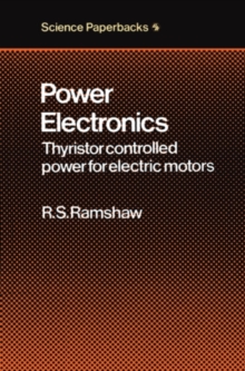 Power Electronics : Thyristor Controlled Power for Electric Motors