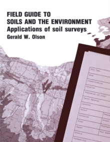 Field Guide to Soils and the Environment Applications of Soil Surveys