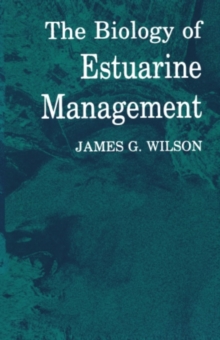 The Biology of Estuarine Management