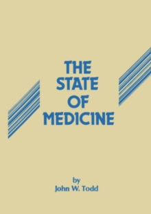 The State of Medicine : A Critical Review