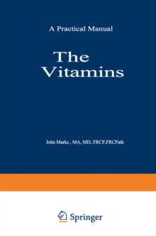 The Vitamins : Their Role in Medical Practice