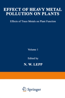 Effect of Heavy Metal Pollution on Plants : Effects of Trace Metals on Plant Function