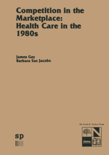 Competition in the Marketplace: Health Care in the 1980s