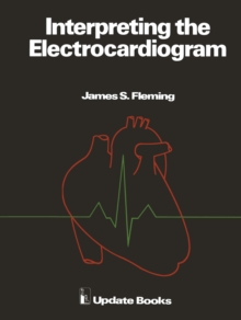 Interpreting the Electrocardiogram