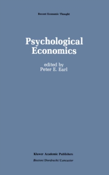 Psychological Economics : Developments, Tensions, Prospects