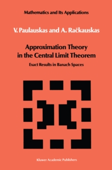 Approximation Theory in the Central Limit Theorem : Exact Results in Banach Spaces