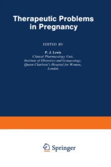 Therapeutic Problems in Pregnancy