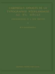 Campbell's Annales de la Typographie Neerlandaise Au XVe Siecle : Contributions to a New Edition