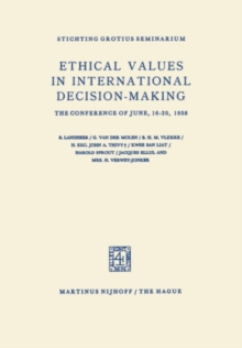 Ethical Values in International Decision-Making : The Conference of June, 16-20, 1958