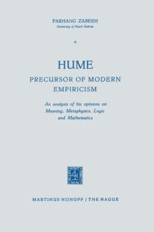 Hume Precursor of Modern Empiricism : An analysis of his opinions on Meaning, Metaphysics, Logic and Mathematics