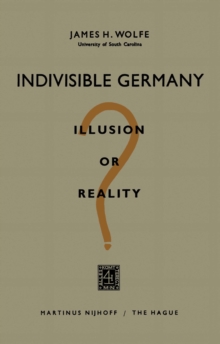 Indivisible Germany : Illusion or Reality?