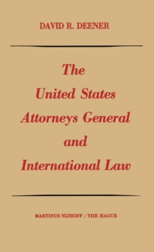 The United States Attorneys General and international law