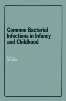 Common Bacterial Infections in Infancy and Childhood : Diagnosis and Treatment