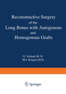 Reconstructive Surgery of the Long Bones with Autogenous and Homogenous Grafts