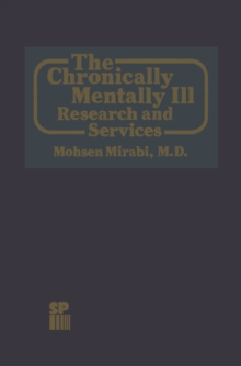 The Chronically Mentally Ill : Research and Services