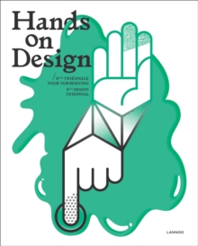 Hands on Design : 8th Design Triennial, Hardback Book Hands on Design : 8th Design Triennial, Hardback Book