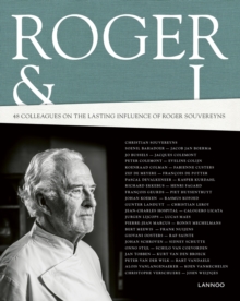 Roger and I : 42 Chefs Talk About Their Mentor Roger Souvereyns, Hardback Book Roger and I : 42 Chefs Talk About Their Mentor Roger Souvereyns, Hardback Book