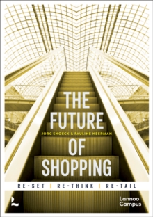 The Future of Shopping : 2nd edition