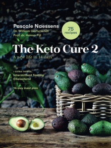 The Keto Cure 2 : A New Life in 14 Days